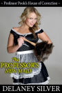 The Professor's New Maid (Professor Poole's House of Correction, #1)