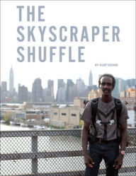 Title: The Skyscraper Shuffle, Author: Kurt Boone