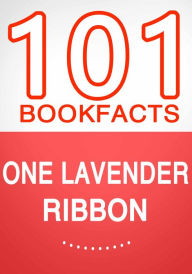 Title: One Lavender Ribbon - 101 Amazing Facts You Didn't Know, Author: G Whiz