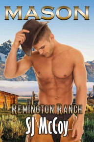 Title: Mason (Remington Ranch, #1), Author: SJ McCoy