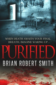 Title: Purified, Author: Brian Robert Smith