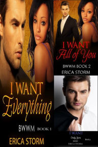 Title: I Want: Everything Box Set, Author: Erica Storm