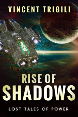 Rise of Shadows (Lost Tales of Power, #3)