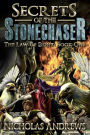 Secrets of the Stonechaser (The Law of Eight, #1)