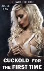 Cuckold for the First Time (Hotwife for Hire, #1)