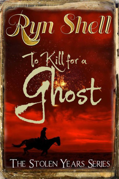 To Kill for a Ghost (Stolen Years, #1)