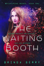 The Waiting Booth (Whispering Woods, #1)
