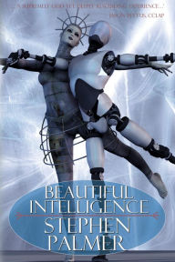 Title: Beautiful Intelligence, Author: Stephen Palmer