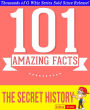 The Secret History - 101 Amazing Facts You Didn't Know (GWhizBooks.com)