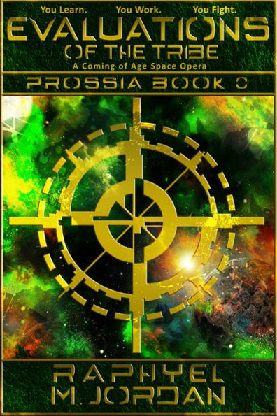 Evaluations of the Tribe: Prossia Book 0 (Prossia : A Coming of Age Space Opera)