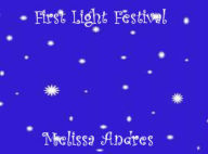 Title: First Light Festival, Author: Melissa Andres