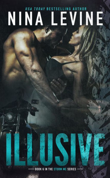 Illusive (Storm MC, #7)