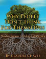 Why People Don't Think For Themselves -- How To Renew A Failing Democracy