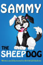 Sammy The Sheep Dog (Adventures of Sammy The Sheep Dog, #1)