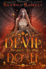 The Devil Made Me Do It (Speak of the Devil, #2)