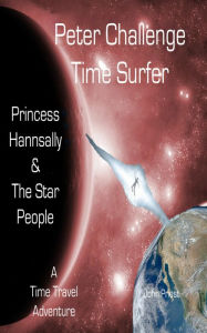 Title: Peter Challenge - Time Surfer, Author: John Priest