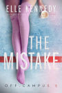 The Mistake (Off-Campus, #2)