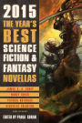 The Year's Best Science Fiction & Fantasy Novellas 2015