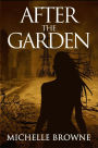 After the Garden (The Memory Bearers Saga, #1)