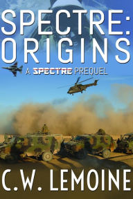 Title: Spectre: Origins (Spectre Series), Author: C.W. Lemoine