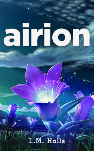 Title: Airion (Carrie: A Magical Psychic Series, #1), Author: L.M. Halls