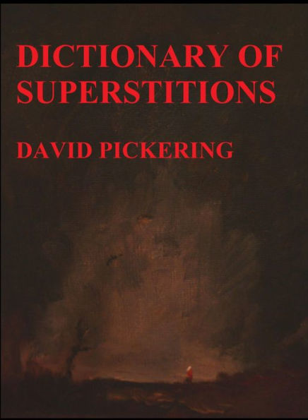 Dictionary of Superstitions