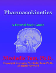 Title: Pharmacokinetics: A Tutorial Study Guide (Science Textbook Series), Author: Nicoladie Tam