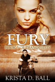 Title: Fury (Tranquility, #4), Author: Krista D. Ball