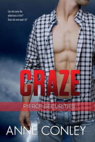 Title: Craze (Pierce Securities, #1), Author: Anne Conley