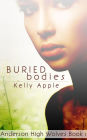 Buried Bodies (Anderson High Wolves, #1)