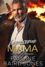 Lonesome Mama (Lonesome Lawmen, #4)