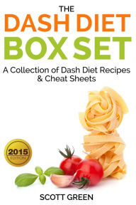 Title: The Dash Diet Box Set : A Collection of Dash Diet Recipes And Cheat Sheets (The Blokehead Success Series), Author: Scott Green
