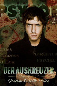 Title: Der Auskreuzer (PsyCop, #2), Author: Jordan Castillo Price