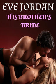 Title: His Brother's Bride (Highland Love, #1), Author: Eve Jordan