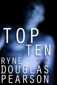 Title: Top Ten, Author: Ryne Douglas Pearson
