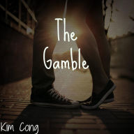 Title: The Gamble, Author: Kim Cong