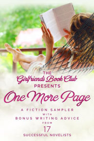Title: One More Page: A Fiction Sampler with Bonus Writing Advice from 17 Successful Novelists, Author: Marilyn Brant