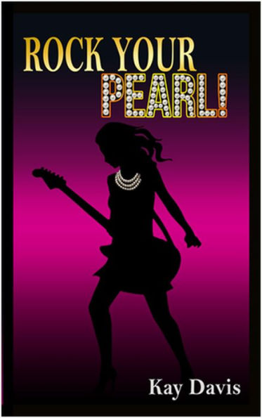 Rock Your Pearl!