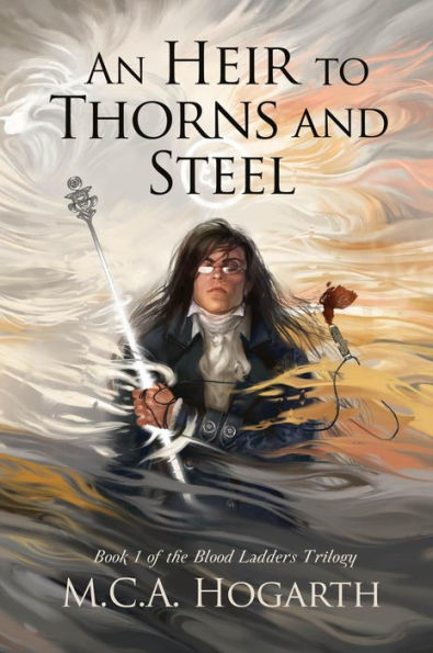 An Heir to Thorns and Steel (Blood Ladders, #1)