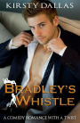 Bradley's Whistle (Kink Harder Presents, #2)
