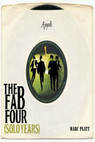 Title: The Fab Four (Solo Years), Author: Marc Platt