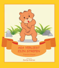 Title: Aga verliest zijn strepen (De Junglies Boek 1, #1), Author: Francois Keyser