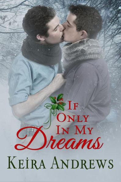 If Only in My Dreams (Love at the Holidays)