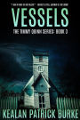 Vessels (The Timmy Quinn Series, #3)