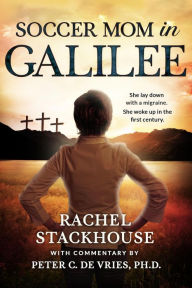 Title: Soccer Mom in Galilee, Author: Rachel Stackhouse