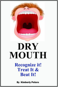 Title: Dry Mouth, Author: Kimberly Peters