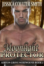 Moonlight Protector (Ashton Grove Werewolves, #2)