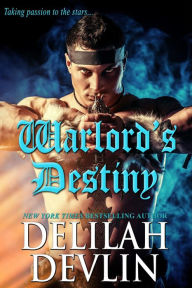 Title: Warlord's Destiny, Author: Delilah Devlin