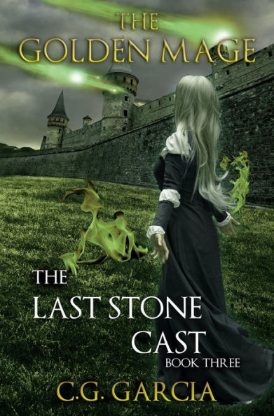 The Last Stone Cast (The Golden Mage, #3)