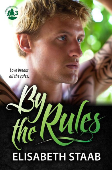 By the Rules (Evergreen Grove, #3)
